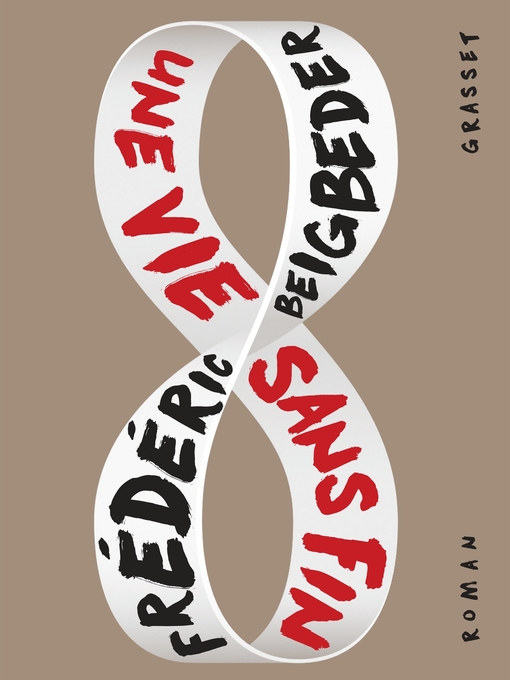 Title details for Une vie sans fin by Frédéric Beigbeder - Available